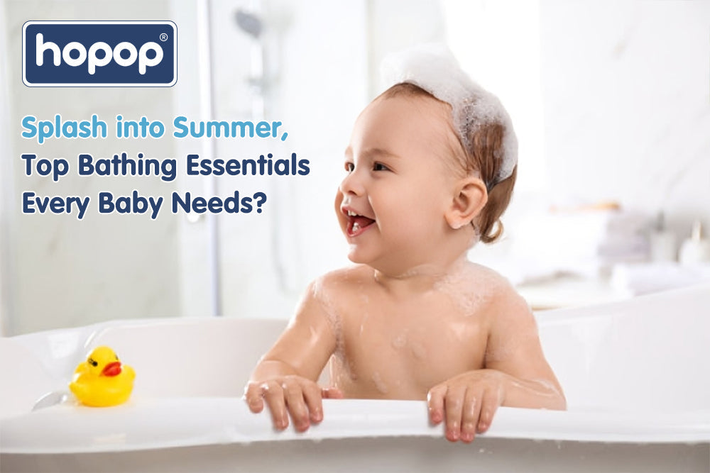 Splash into Summer: Top Bathing Essentials Every Baby Needs
