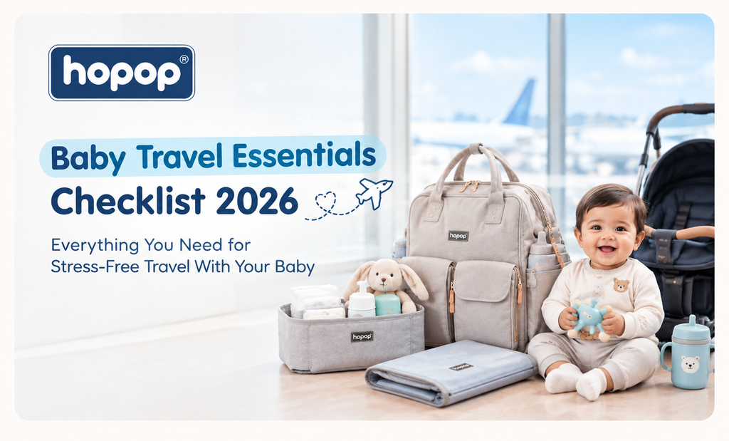 Baby Travel Essentials Checklist 2026: Everything You Need for Stress-Free Travel With Your Baby