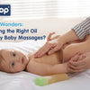 Winter Wonders: Choosing the Right Oil for Cozy Baby Massages - hopop.in
