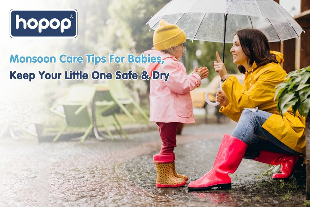 Monsoon Care Tips for Babies – Keep Your Little One Safe & Dry - hopop.in