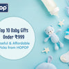 Top 10 Baby Gifts Under ₹999 — Useful & Affordable Picks from HOPOP