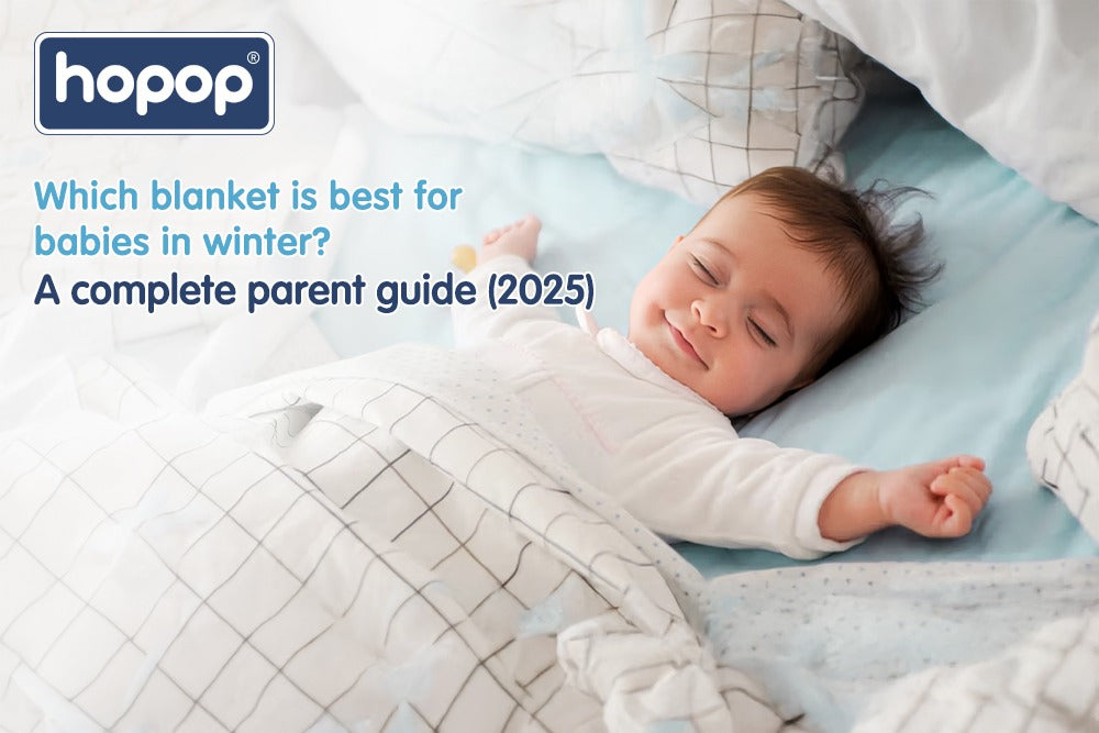 Which Blanket Is Best for Babies in Winter? A Complete Parent Guide (2025)